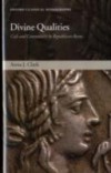 Divine Qualities: Cult and Community in Republican Rome