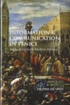 Information and Communication in Venice: Rethinking Early Modern Politics