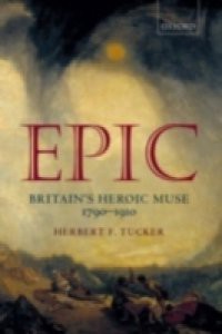 Epic: Britain's Heroic Muse 1790-1910