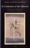 Confusion of the Spheres: Kierkegaard and Wittgenstein on Philosophy and Religion