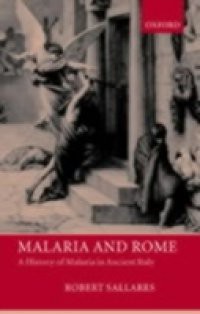 Malaria and Rome: A History of Malaria in Ancient Italy