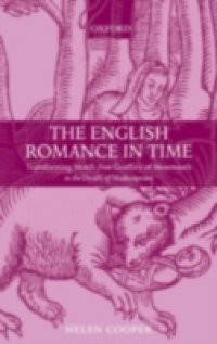 English Romance in Time: Transforming Motifs from Geoffrey of Monmouth to the Death of Shakespeare