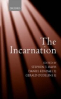Incarnation An Interdisciplinary Symposium on the Incarnation of the Son of God