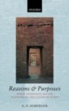 Reasons and Purposes: Human Rationality and the Teleological Explanation of Action