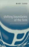 Shifting Boundaries of the Firm: Japanese Company – Japanese Labour