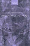 Syntax of Old Norse: With a survey of the inflectional morphology and a complete bibliography