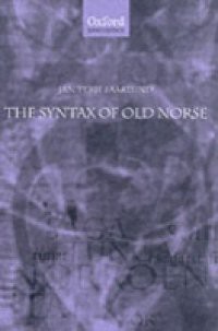 Syntax of Old Norse: With a survey of the inflectional morphology and a complete bibliography