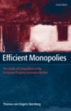 Efficient Monopolies: The Limits of Competition in the European Property Insurance Market