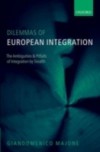 Dilemmas of European Integration: The Ambiguities and Pitfalls of Integration by Stealth