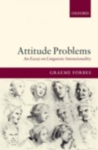 Attitude Problems: An Essay On Linguistic Intensionality