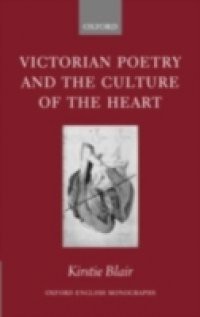 Victorian Poetry and the Culture of the Heart