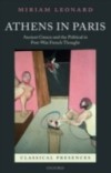 Athens in Paris: Ancient Greece and the Political in Post-War French Thought