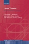 Losers' Consent: Elections and Democratic Legitimacy