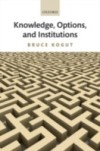 Knowledge, Options, and Institutions
