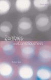 Zombies and Consciousness
