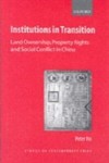 Institutions in Transition: Land Ownership, Property Rights, and Social Conflict in China