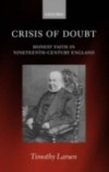 Crisis of Doubt: Honest Faith in Nineteenth-Century England