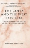 Copts and the West, 1439-1822: The European Discovery of the Egyptian Church