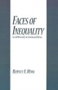 Faces of Inequality: Social Diversity in American Politics