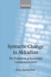 Syntactic Change in Akkadian: The Evolution of Sentential Complementation