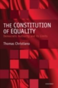 Constitution of Equality: Democratic Authority and Its Limits