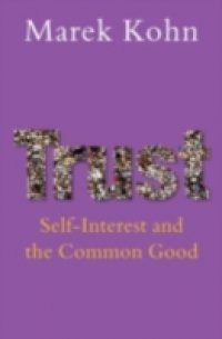 Trust: Self-interest and the common good