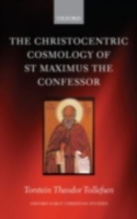 Christocentric Cosmology of St Maximus the Confessor