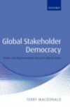 Global Stakeholder Democracy: Power and Representation Beyond Liberal States