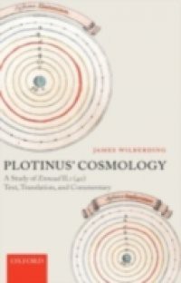 Plotinus' Cosmology: A Study of Ennead II.1 (40): Text, Translation, and Commentary