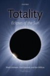 Totality: Eclipses of the Sun