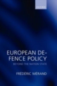 European Defence Policy: Beyond the Nation State