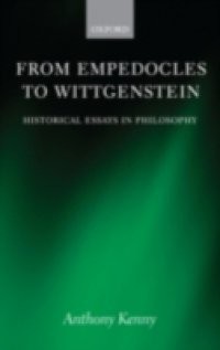 From Empedocles to Wittgenstein: Historical Essays in Philosophy