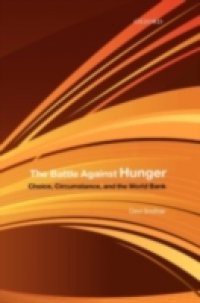 Battle Against Hunger: Choice, Circumstance, and the World Bank