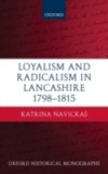 Loyalism and Radicalism in Lancashire, 1798-1815