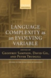 Language Complexity as an Evolving Variable