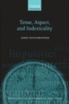 Tense, Aspect, and Indexicality