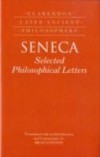Seneca: Selected Philosophical Letters: Translated with introduction and commentary