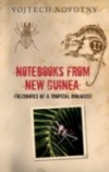 Notebooks from New Guinea: Field Notes of a Tropical Biologist