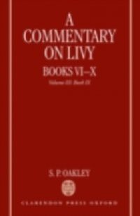 Commentary on Livy, Books VI-X: Volume III: Book IX