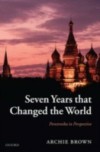 Seven Years that Changed the World: Perestroika in Perspective
