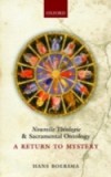 Nouvelle Théologie and Sacramental Ontology: A Return to Mystery