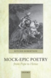 Mock-Epic Poetry from Pope to Heine