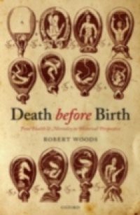 Death before Birth: Fetal Health and Mortality in Historical Perspective