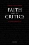 Faith and Its Critics: A Conversation