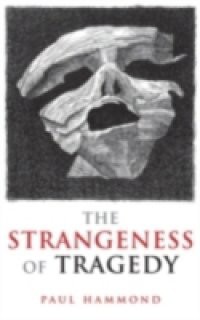 Strangeness of Tragedy