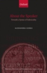 About the Speaker: Towards a Syntax of Indexicality