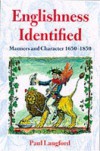 Englishness Identified: Manners and Character 1650-1850