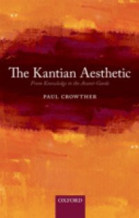 Kantian Aesthetic: From Knowledge to the Avant-Garde