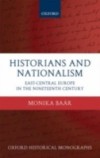 Historians and Nationalism: East-Central Europe in the Nineteenth Century