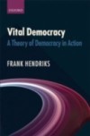 Vital Democracy: A Theory of Democracy in Action